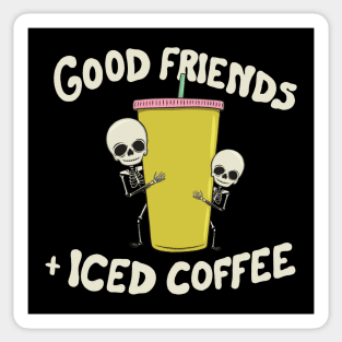 Good Friends and Iced Coffee Sticker